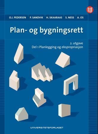 Plan- og bygningsrett. Del I. Planlegging og ekspropriasjon