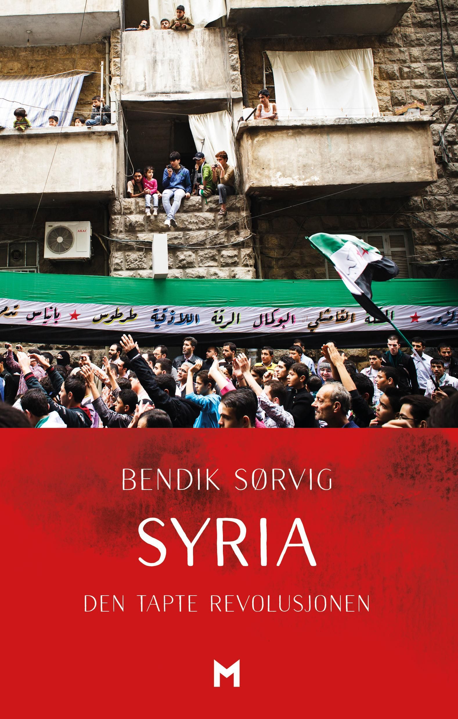 Syria : den tapte revolusjonen