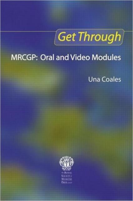 Get Through MRCGP: Oral and Video Modules