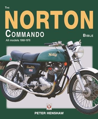 The Norton Commando Bible : All Models 1968 to 1978