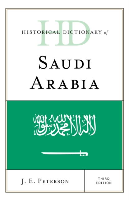 Historical Dictionary of Saudi Arabia