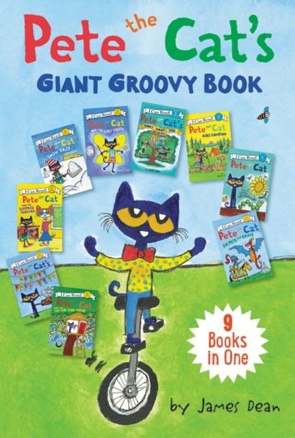 Pete the Cat's Giant Groovy Book : 9 Stories in 1 Book