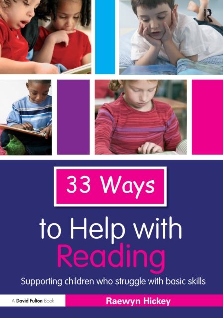33 Ways to Help with Reading : Supporting Children who Struggle with Basic Skills