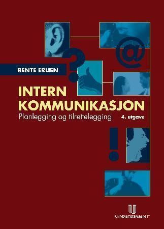 Intern kommunikasjon : planlegging og tilrettelegging