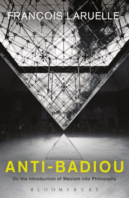 Anti-Badiou : The Introduction of Maoism into Philosophy