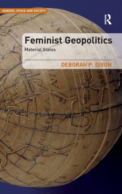 Feminist Geopolitics : Material States