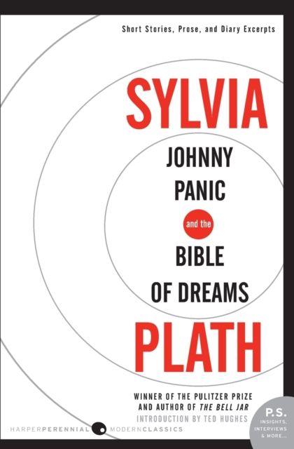 Johnny Panic and the Bible of Dreams : Short Stories, Prose, and Diary Excerpts