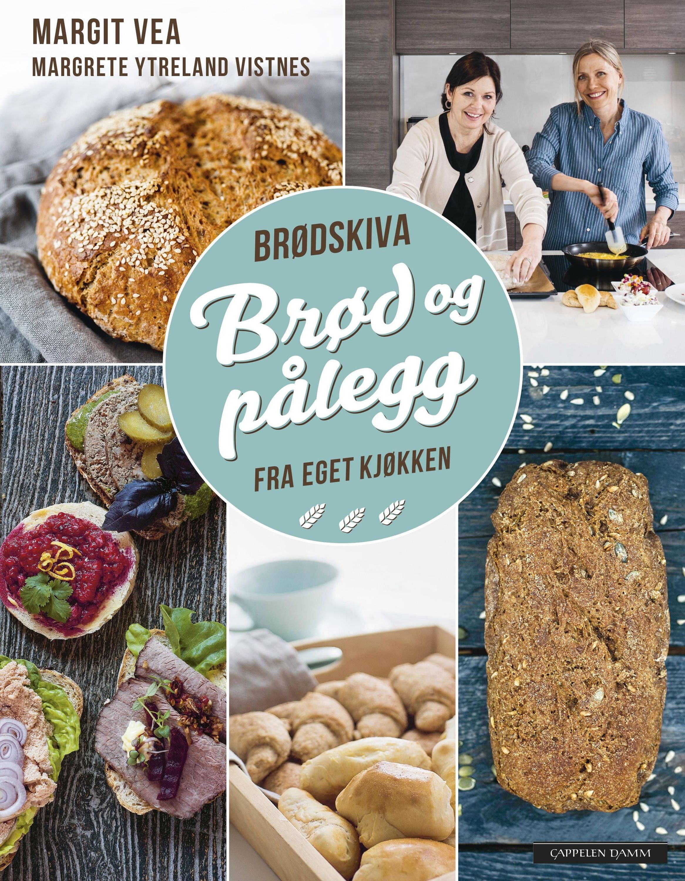 Brødskiva : brød og pålegg fra eget kjøkken