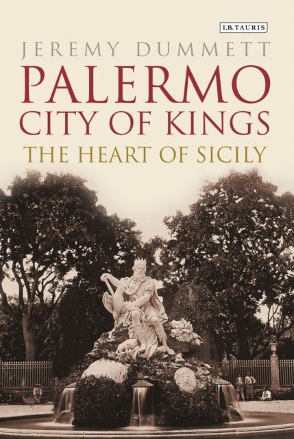 Forsidebilde av Palermo, City of Kings : The Heart of Sicily