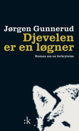 Djevelen er en løgner : roman om en forbrytelse
