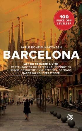 Barcelona : 100 unike opplevelser