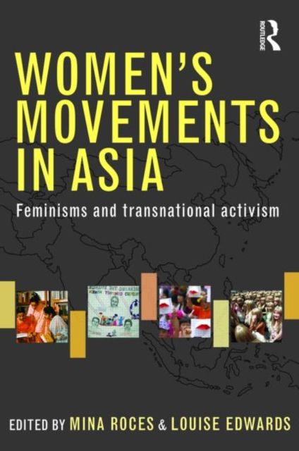 Women's Movements in Asia : Feminisms and Transnational Activism