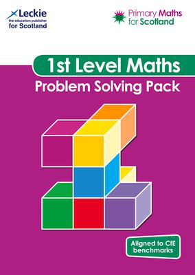 First Level Problem Solving Pack : For Curriculum for Excellence Primary Maths