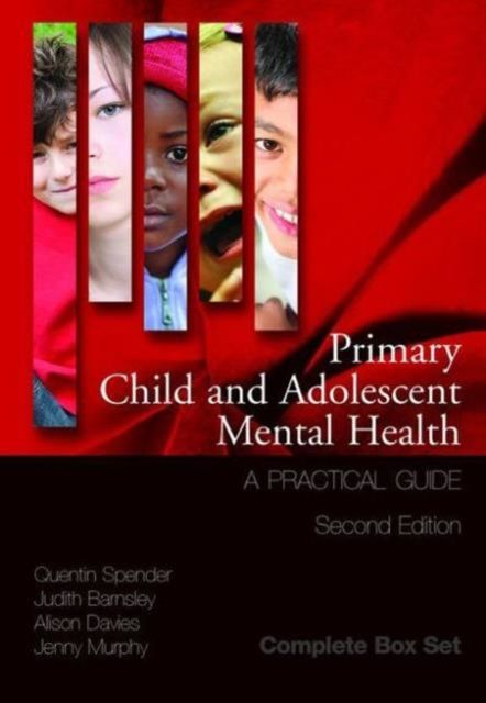 Primary Child and Adolescent Mental Health : A Practical Guide, 3 Volume Set