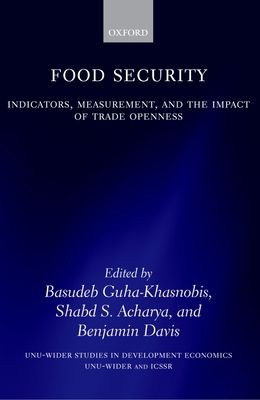 Food Security : Indicators, Measurement, and the Impact of Trade Openness