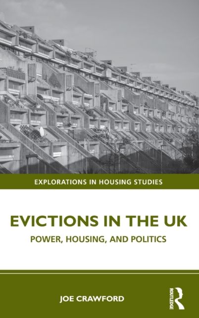 Evictions in the UK : Power, Housing, and Politics