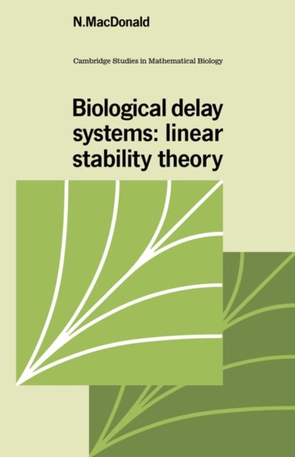 Biological Delay Systems : Linear Stability Theory