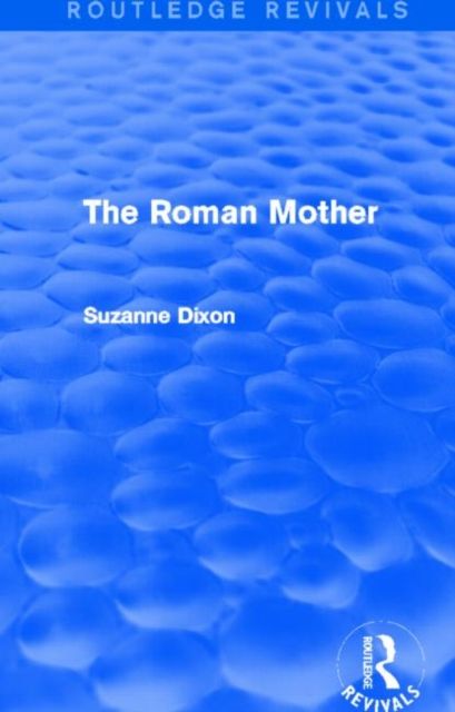 The Roman Mother (Routledge Revivals)
