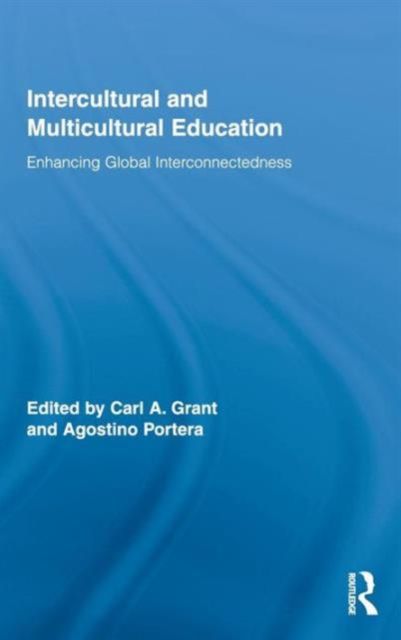 Intercultural and Multicultural Education : Enhancing Global Interconnectedness