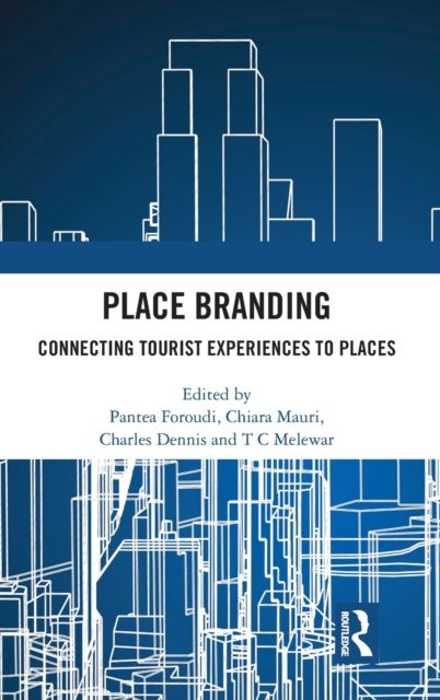 Place Branding : Connecting Tourist Experiences to Places