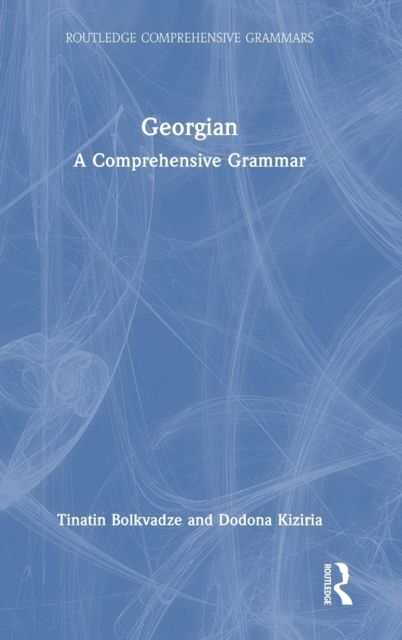 Georgian : A Comprehensive Grammar