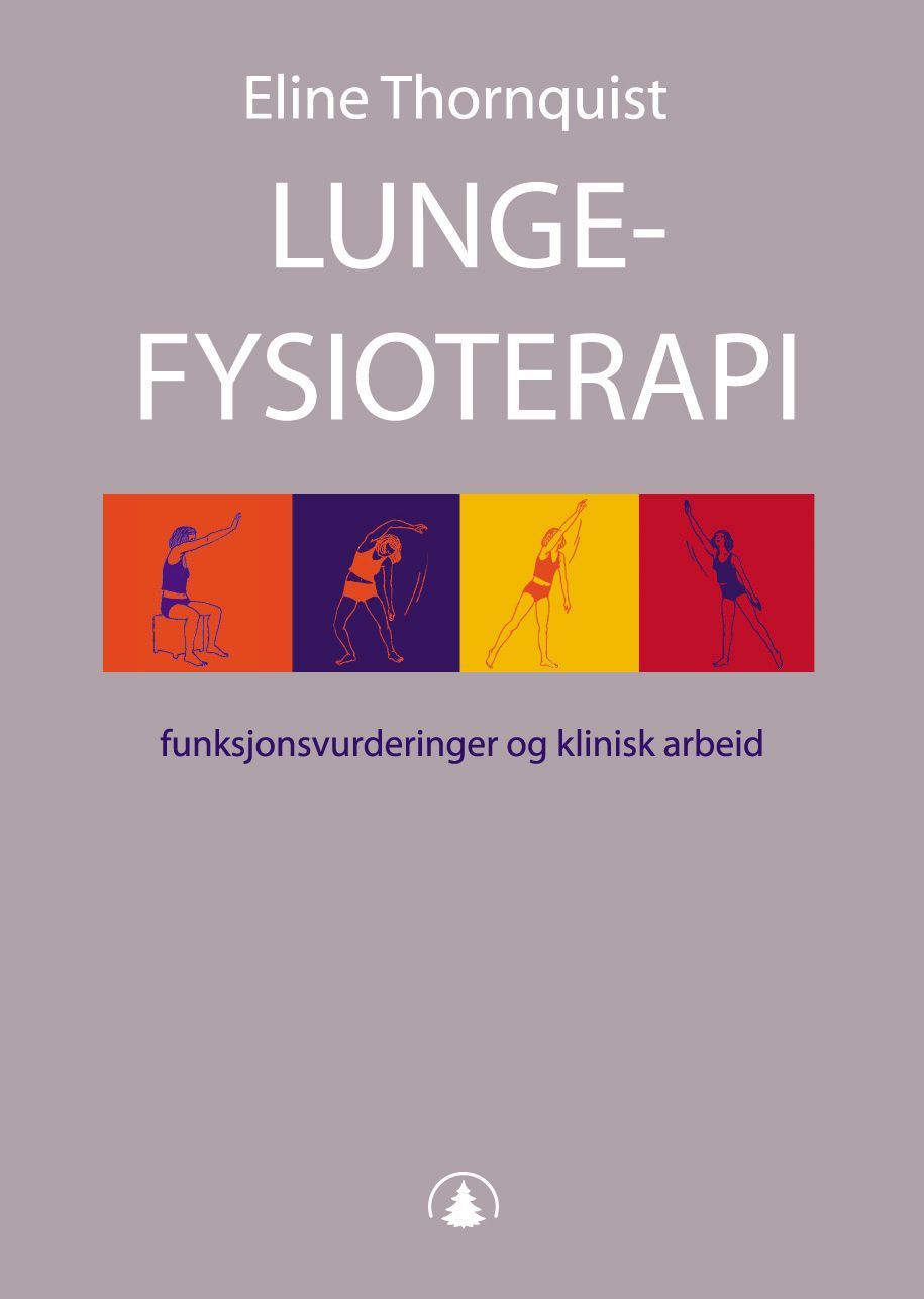 Lungefysioterapi : funksjonsvurderinger og klinisk arbeid