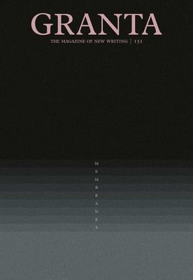 Granta 151 : Membranes