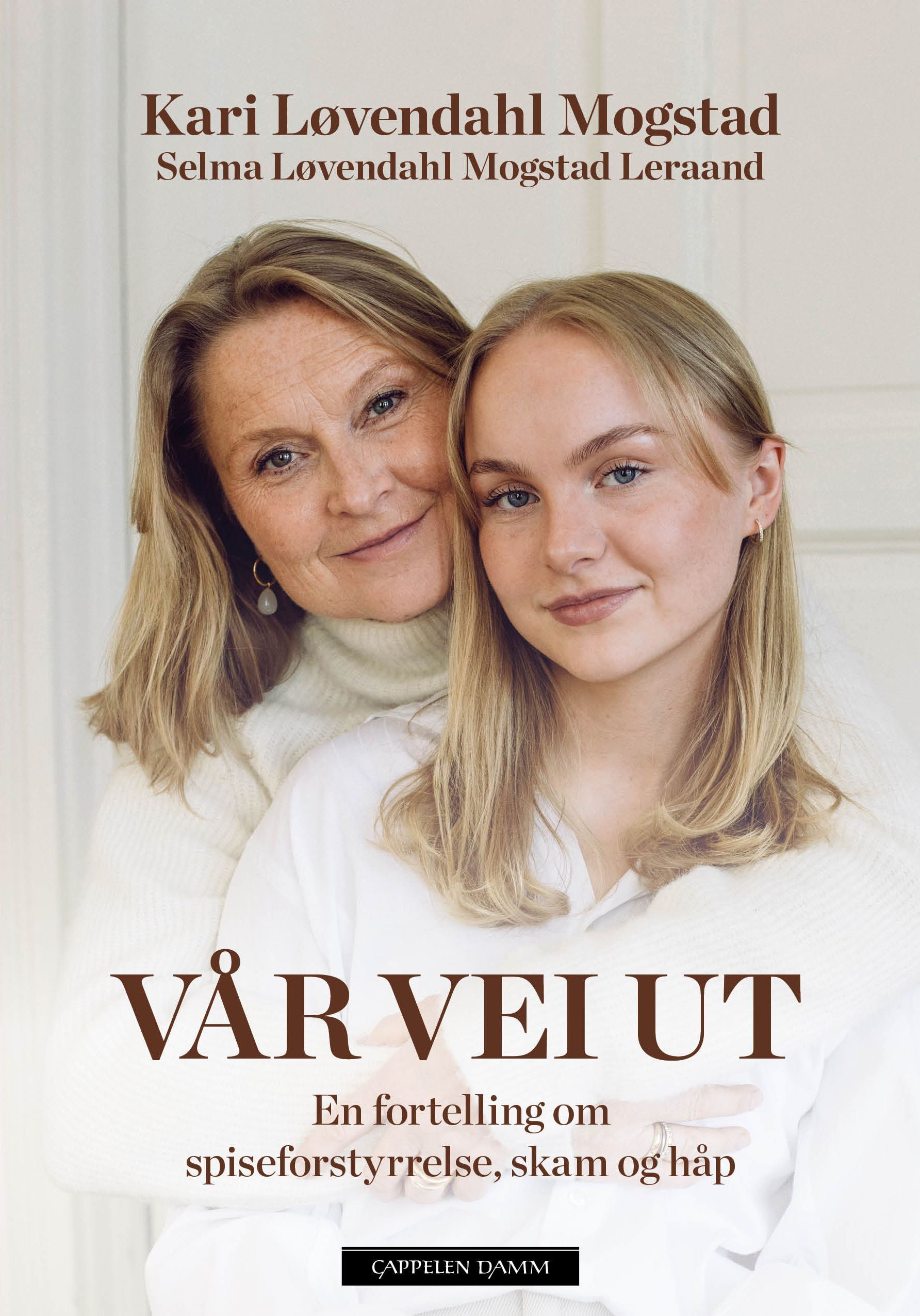 Vår vei ut : en fortelling om spiseforstyrrelse, skam og håp