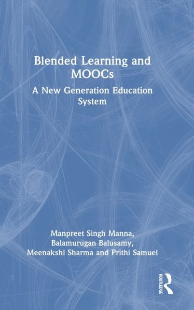 Forsidebilde av Blended Learning and MOOCs : A New Generation Education System