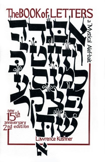 The book of letters : a mystical alef-bait