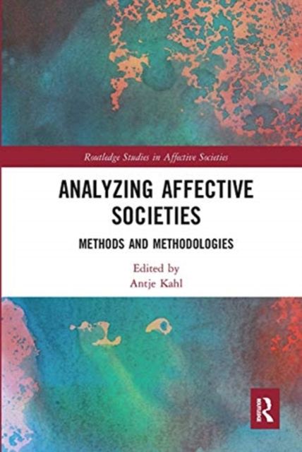 Analyzing Affective Societies : Methods and Methodologies