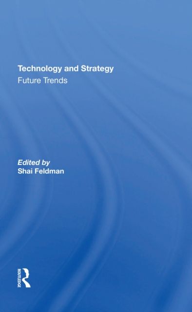 Technology And Strategy : Future Trends