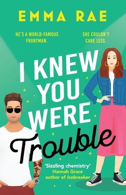 I Knew You Were Trouble : A must-read spicy enemies-to-lovers romance