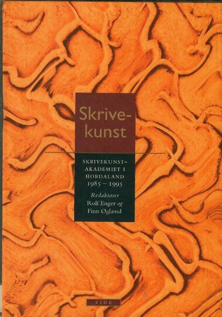 Skrivekunst : skrivekunst-akademiet i Hordaland 1985-1995