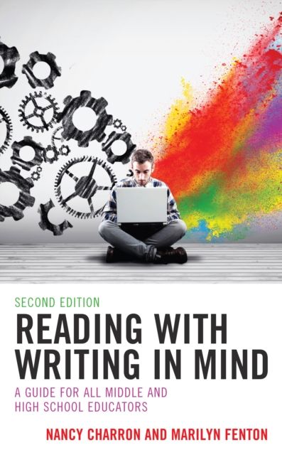 Reading with Writing in Mind : A Guide for All Middle and High School Educators