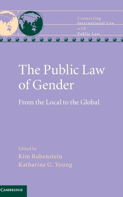 The Public Law of Gender : From the Local to the Global