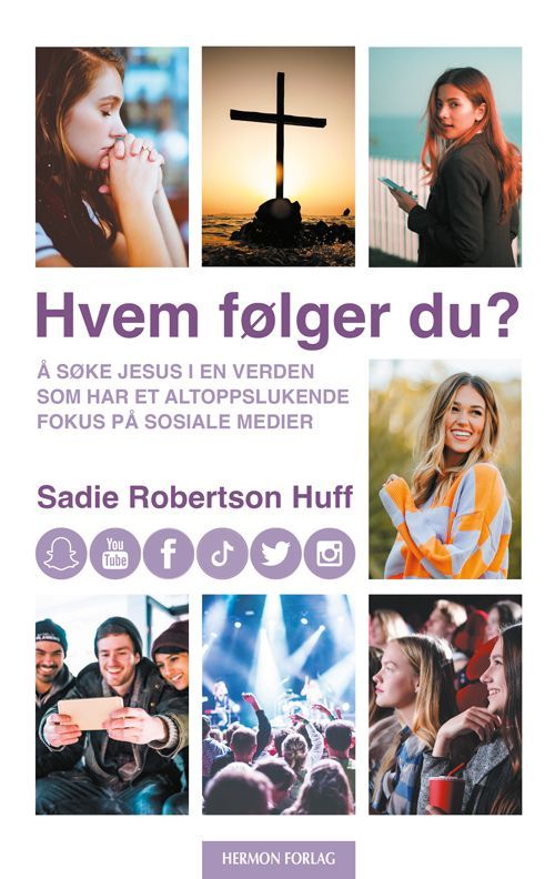 Hvem følger du? : å søke Jesus i en verden som har et altoppslukende fokus på sosiale medier