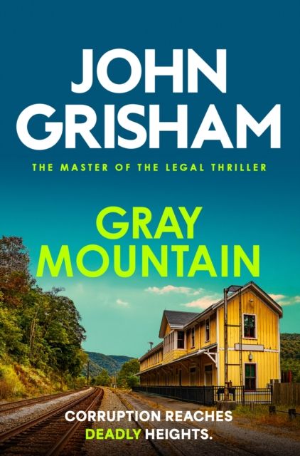 Gray Mountain : The pulse-pounding crime thriller from the number 1 Sunday Times bestselling author