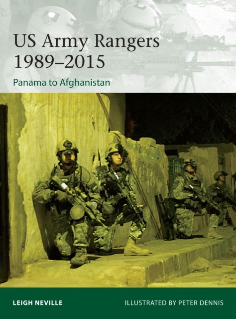 US Army Rangers 1989–2015 : Panama to Afghanistan