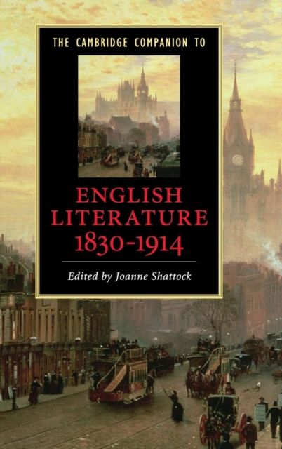 The Cambridge Companion to English Literature, 1830–1914