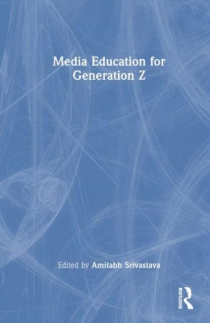 Media Education for Generation Z