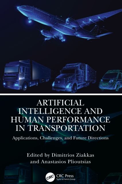 Forsidebilde av Artificial Intelligence and Human Performance in Transportation : Applications, Challenges, and Future Directions