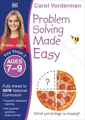 Problem Solving Made Easy, Ages 7-9 (Key Stage 2) : Supports the National Curriculum, Maths Exercise Book
