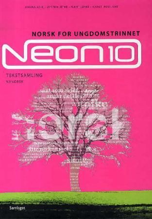Neon 10 : tekstsamling : norsk for ungdomstrinnet