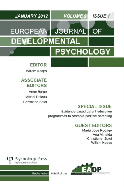 Evidence-based Parent Education Programmes to Promote Positive Parenting : A Special Issue of the European Journal of Developmental Psychology