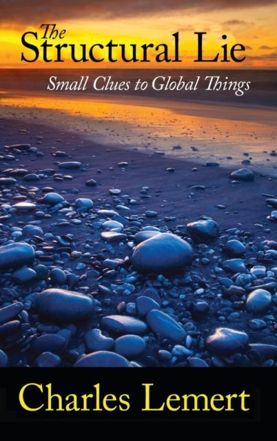 Structural Lie : Small Clues to Global Things