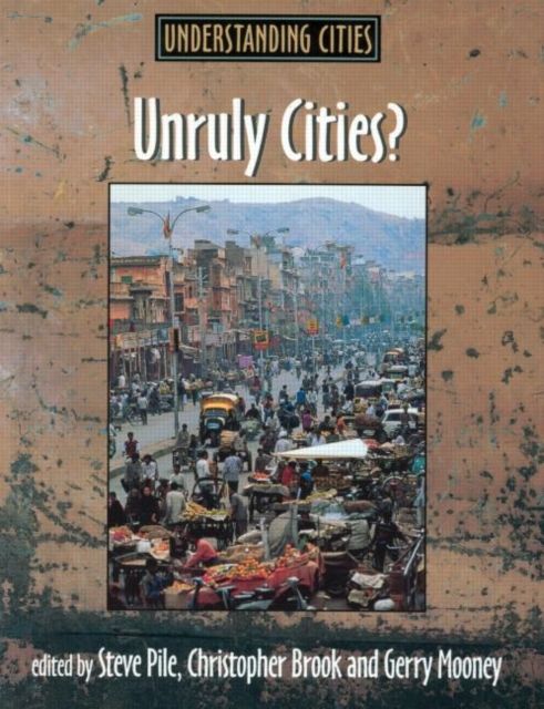 Unruly Cities? : Order/Disorder