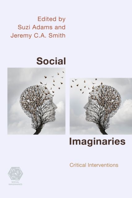 Social Imaginaries : Critical Interventions