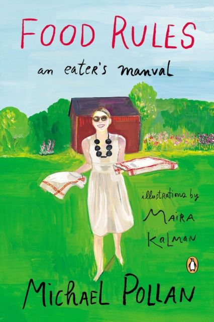 Food Rules : An Eater's Manual