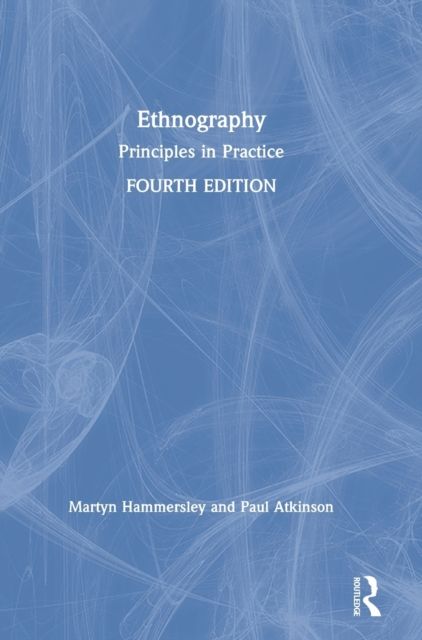 Ethnography : Principles in Practice